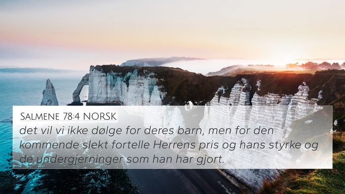 Salmene 78:4 NORSK Bible Verse Image