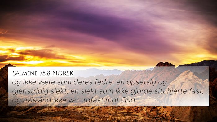 Salmene 78:8 NORSK Bible Verse Image