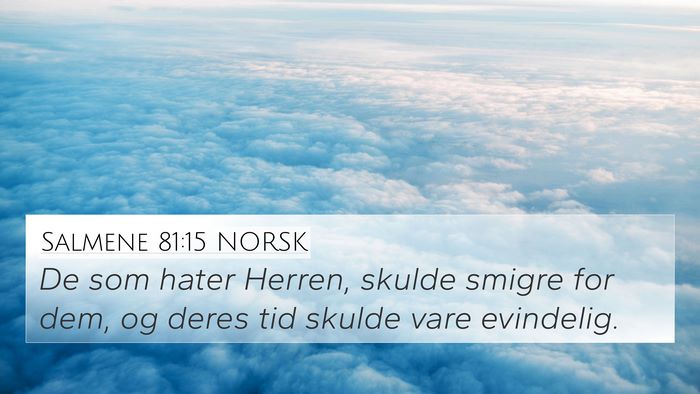 Salmene 81:15 NORSK Bible Verse Image