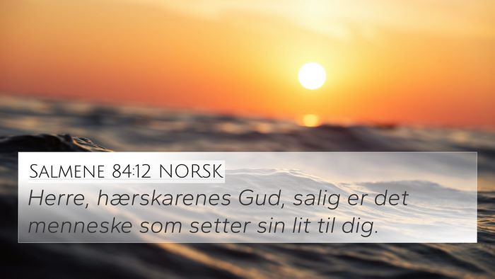 Salmene 84:12 NORSK Bible Verse Image