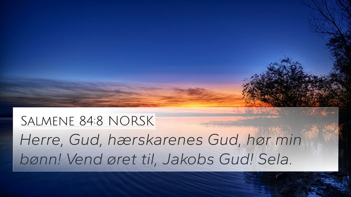 Salmene 84:8 NORSK Bible Verse Image