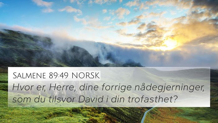 Salmene 89:49 NORSK Bible Verse Image