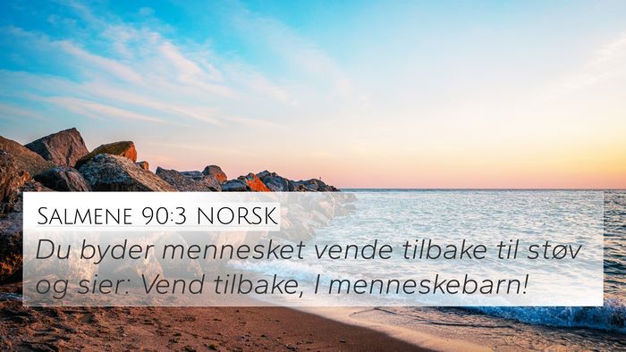 Salmene 90:3 NORSK Bible Verse Image