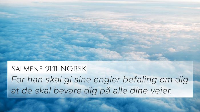 Salmene 91:11 NORSK Bible Verse Image