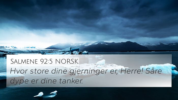 Salmene 92:5 NORSK Bible Verse Image