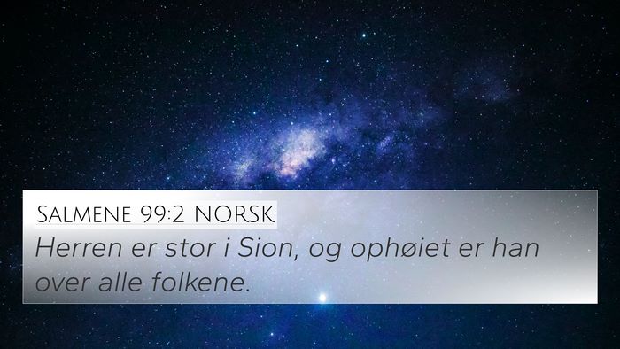 Salmene 99:2 NORSK Bible Verse Image