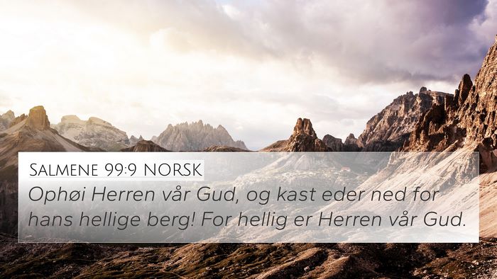 Salmene 99:9 NORSK Bible Verse Image