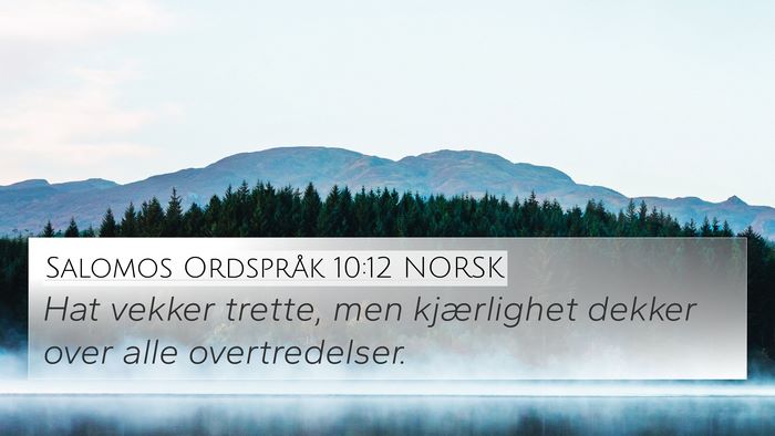 Salomos Ordspråk 10:12 NORSK Bible Verse Image