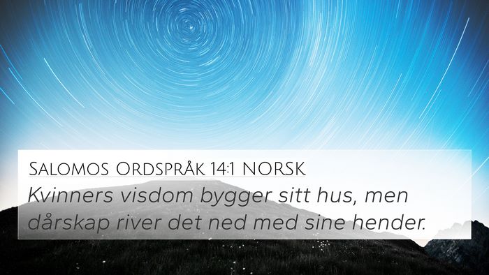 Salomos Ordspråk 14:1 NORSK Bible Verse Image