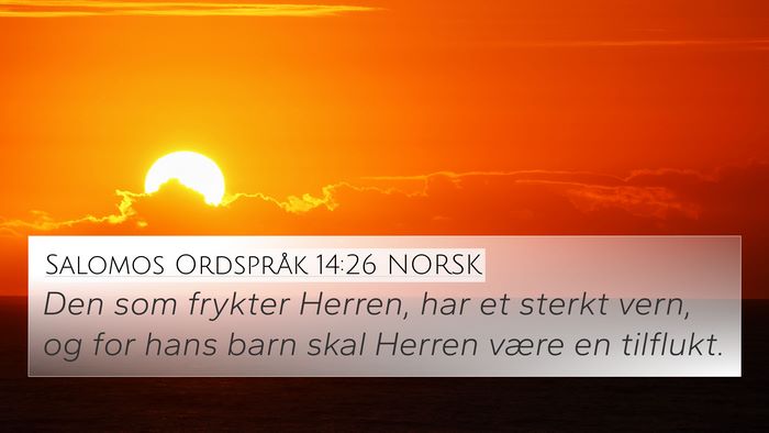 Salomos Ordspråk 14:26 NORSK Bible Verse Image