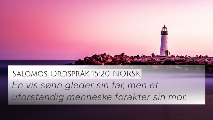 Salomos Ordspråk 15:20 NORSK Bible Verse Image