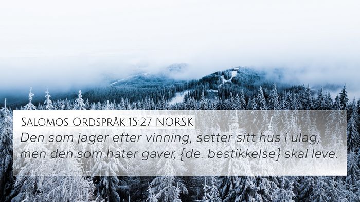 Salomos Ordspråk 15:27 NORSK Bible Verse Image