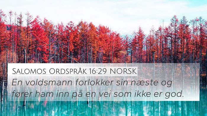 Salomos Ordspråk 16:29 NORSK Bible Verse Image