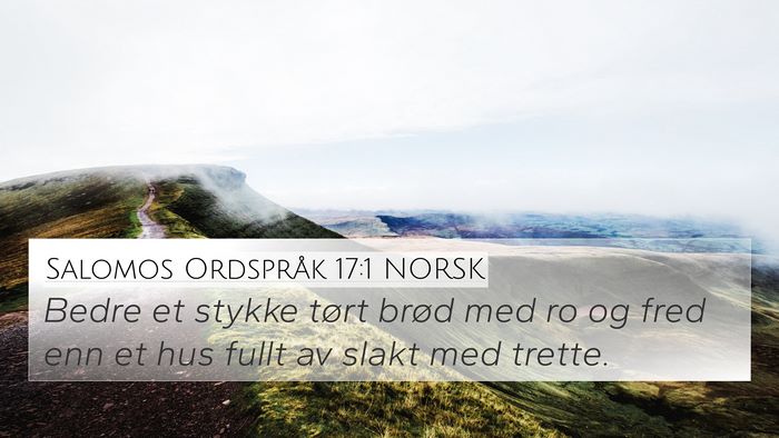 Salomos Ordspråk 17:1 NORSK Bible Verse Image