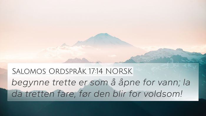 Salomos Ordspråk 17:14 NORSK Bible Verse Image