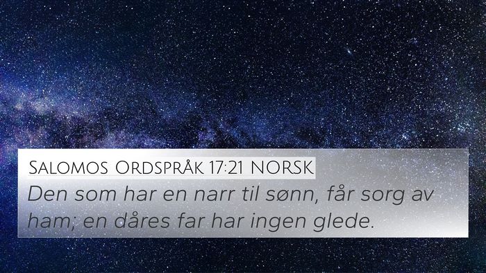 Salomos Ordspråk 17:21 NORSK Bible Verse Image