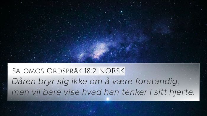 Salomos Ordspråk 18:2 NORSK Bible Verse Image
