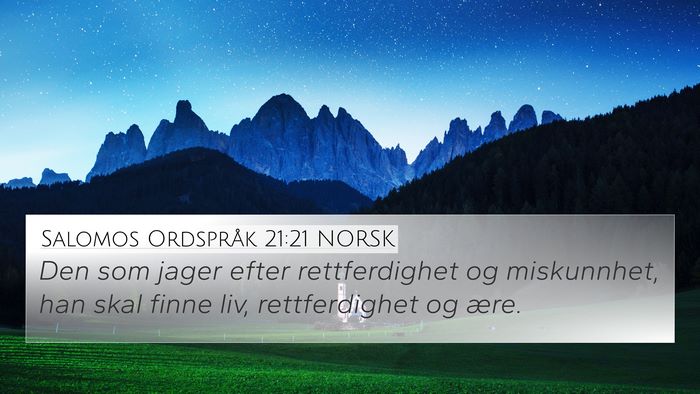 Salomos Ordspråk 21:21 NORSK Bible Verse Image