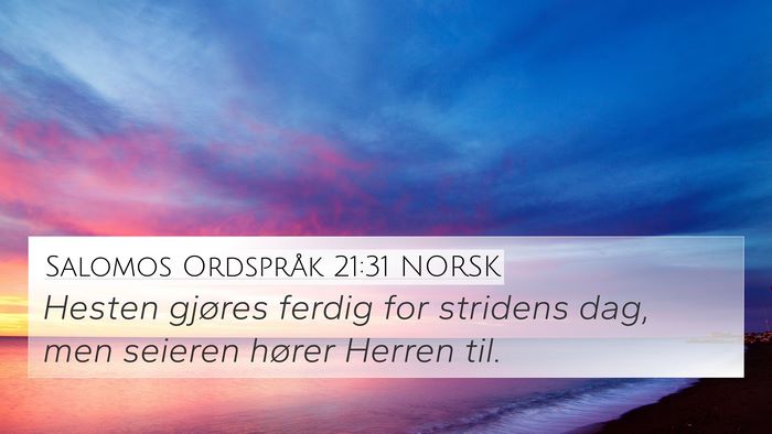 Salomos Ordspråk 21:31 NORSK Bible Verse Image