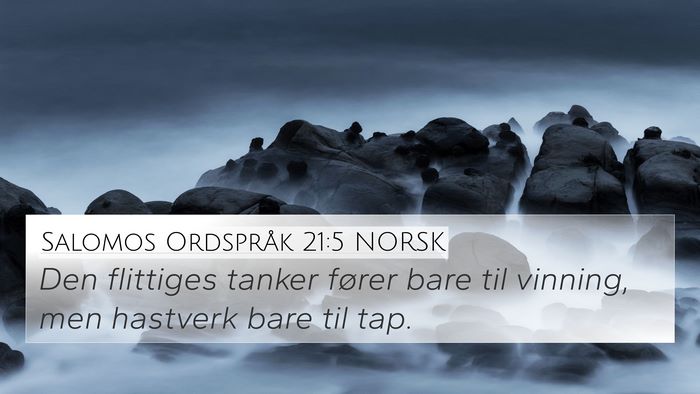 Salomos Ordspråk 21:5 NORSK Bible Verse Image