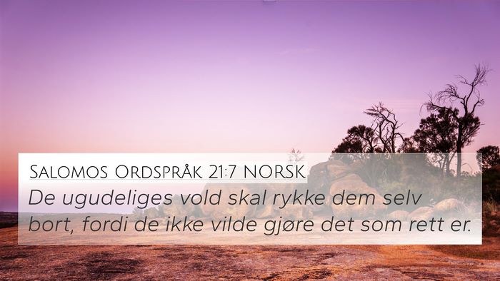 Salomos Ordspråk 21:7 NORSK Bible Verse Image