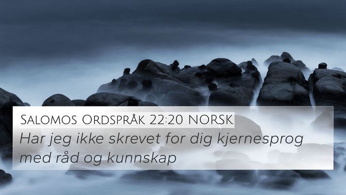 Salomos Ordspråk 22:20 NORSK Bible Verse Image