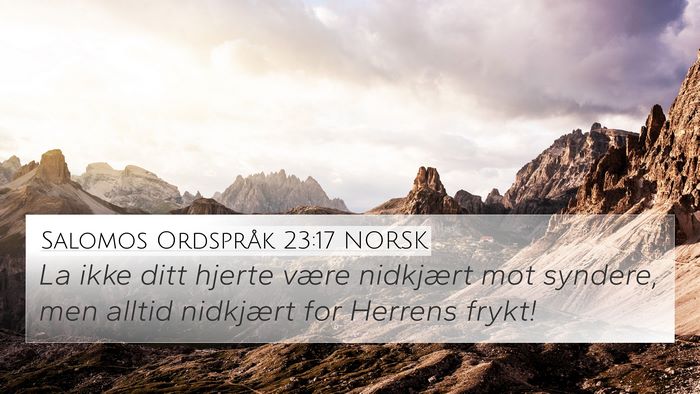 Salomos Ordspråk 23:17 NORSK Bible Verse Image