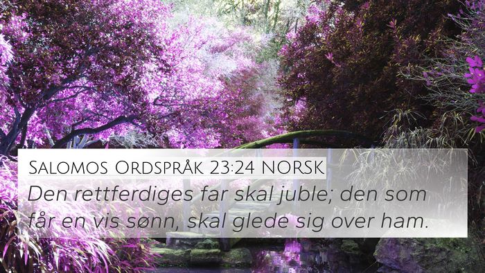 Salomos Ordspråk 23:24 NORSK Bible Verse Image
