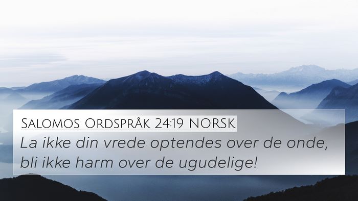 Salomos Ordspråk 24:19 NORSK Bible Verse Image