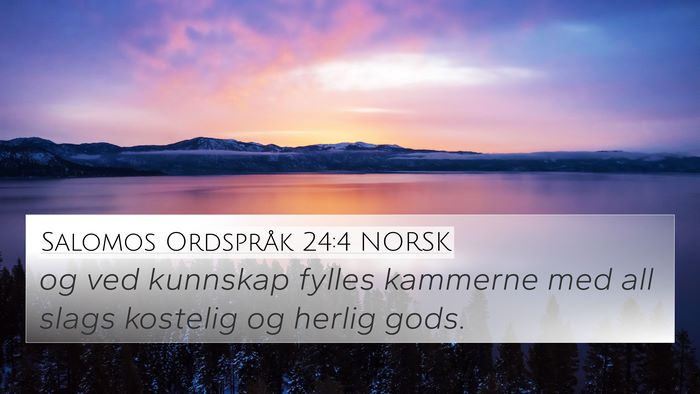 Salomos Ordspråk 24:4 NORSK 4K Wallpaper - og ved kunnskap fylles kammerne med all slags - 4K Wallpaper Bible Verse
