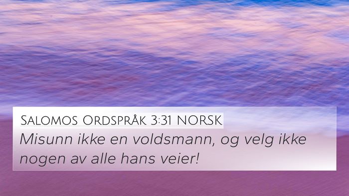 Salomos Ordspråk 3:31 NORSK Bible Verse Image