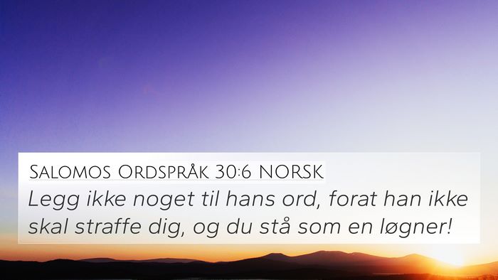 Salomos Ordspråk 30:6 NORSK Bible Verse Image