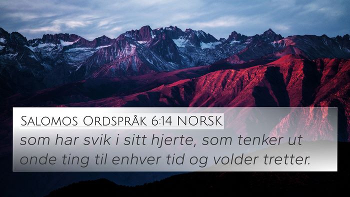 Salomos Ordspråk 6:14 NORSK Bible Verse Image