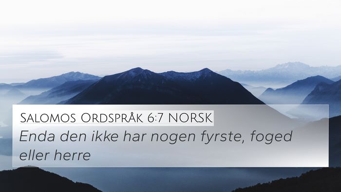 Salomos Ordspråk 6:7 NORSK Bible Verse Image