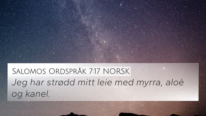 Salomos Ordspråk 7:17 NORSK Bible Verse Image