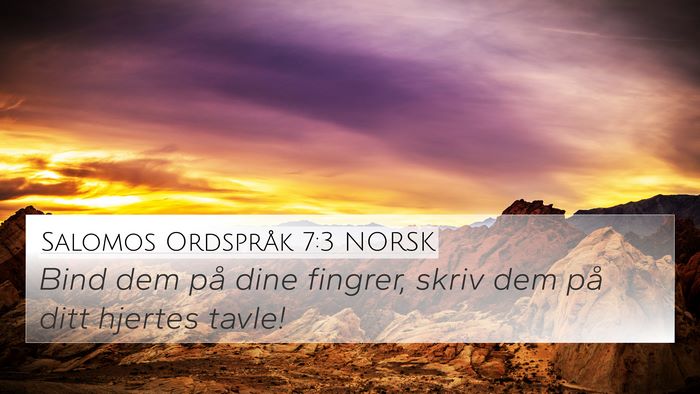 Salomos Ordspråk 7:3 NORSK Bible Verse Image