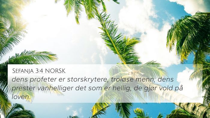 Sefanja 3:4 NORSK 4K Wallpaper - dens profeter er storskrytere, troløse menn; - 4K Wallpaper Bible Verse