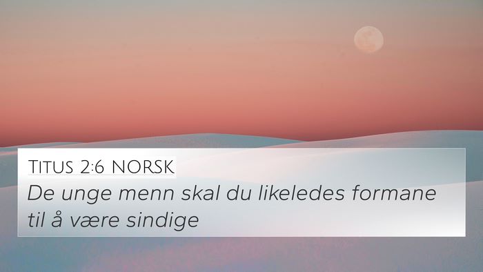 Titus 2:6 NORSK Bible Verse Image