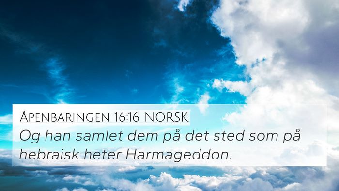 Åpenbaringen 16:16 NORSK Bible Verse Image