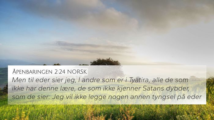 Åpenbaringen 2:24 NORSK Bible Verse Image