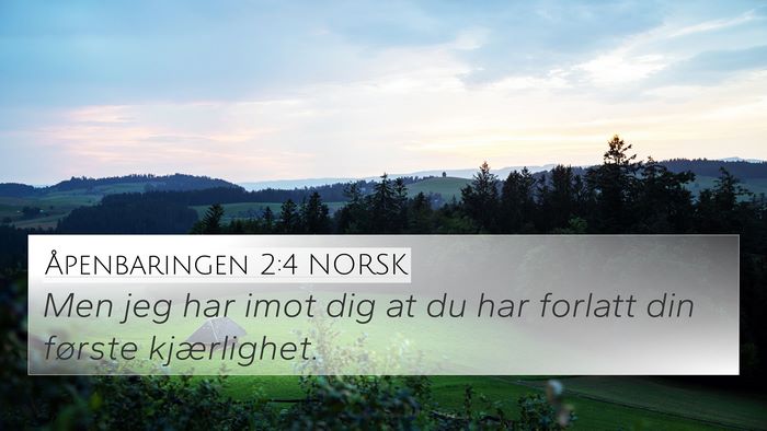 Åpenbaringen 2:4 NORSK Bible Verse Image