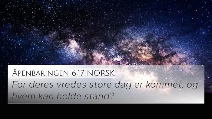 Åpenbaringen 6:17 NORSK Bible Verse Image