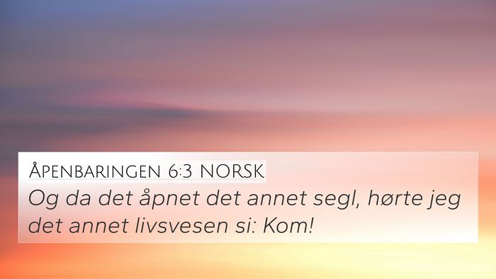 Åpenbaringen 6:3 NORSK Bible Verse Image