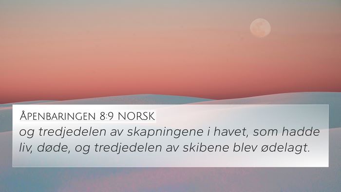 Åpenbaringen 8:9 NORSK Bible Verse Image