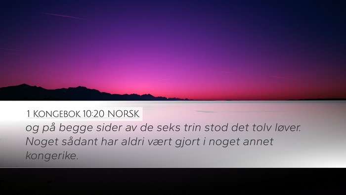 1 Kongebok 10:20 NORSK Desktop Wallpaper - og på begge sider av de seks trin stod det tolv - Desktop Bible Verse Wallpaper