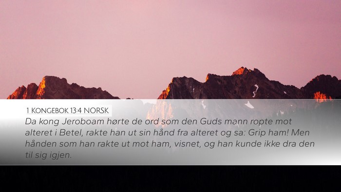 1 Kongebok 13:4 NORSK Bible Verse Image