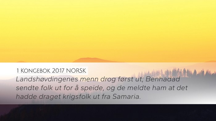 1 Kongebok 20:17 NORSK Desktop Wallpaper - Landshøvdingenes menn drog først ut; Benhadad - Desktop Bible Verse Wallpaper