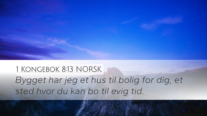 1 Kongebok 8:13 NORSK Bible Verse Image