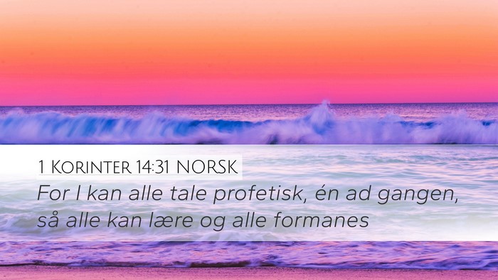 1 Korinter 14:31 NORSK Desktop Wallpaper - For I kan alle tale profetisk, én ad gangen, så - Desktop Bible Verse Wallpaper