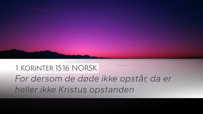 1 Korinter 15:16 NORSK Bible Verse Image